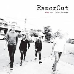 RazorCut : Gone Are Those Days